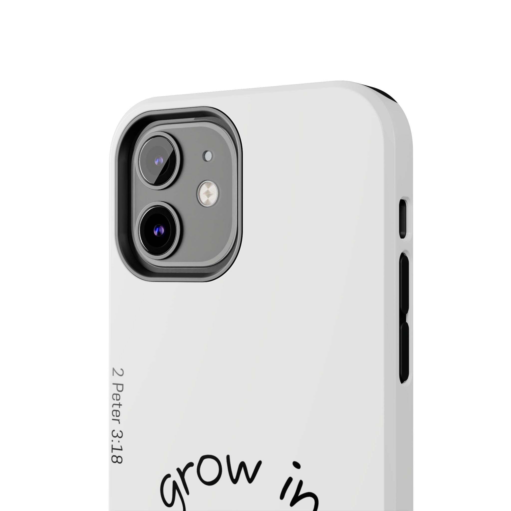 Tough Phone Case - Grow in Grace