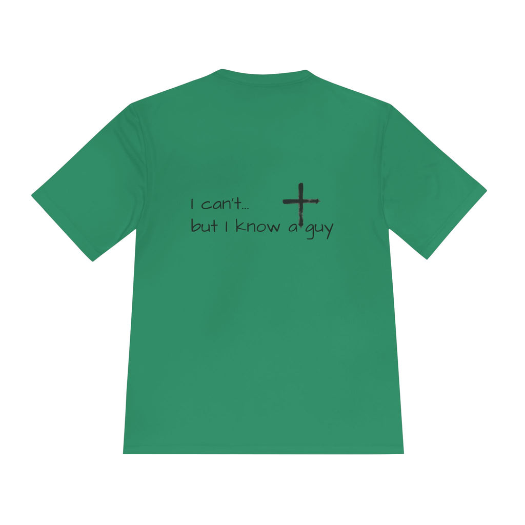 Moisture Wicking Tee - I Know a Guy