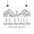 Matte Horizontal Poster - Be Still & Know