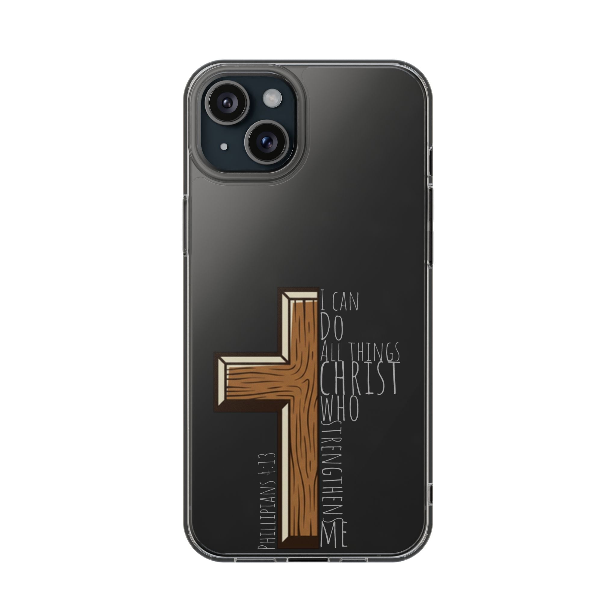 Clear Impact-Resistant Case - I Can Do All Things