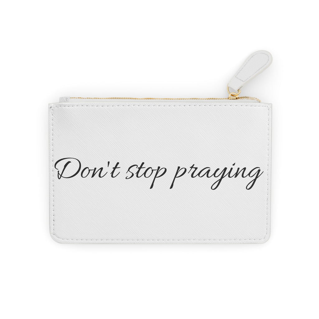 Mini Clutch Bag - Don’t Stop Praying