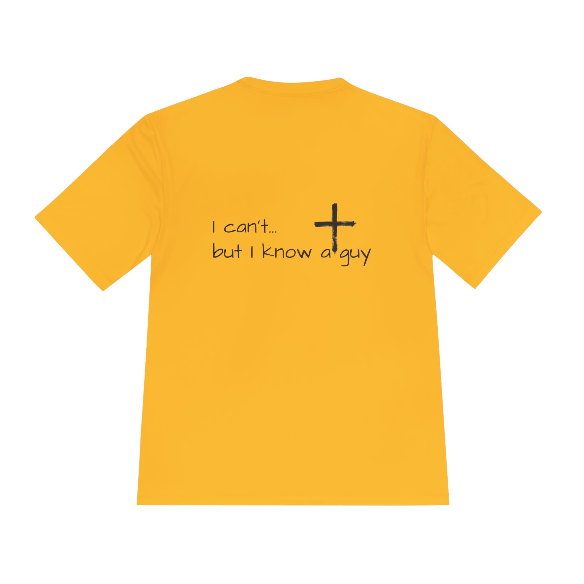 Moisture Wicking Tee - I Know a Guy