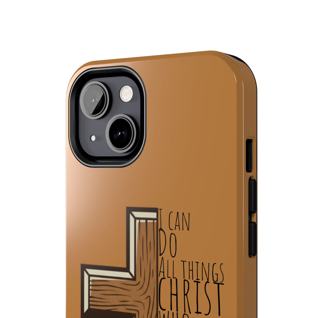 Tough Phone Case - I Can Do All Things (brown)