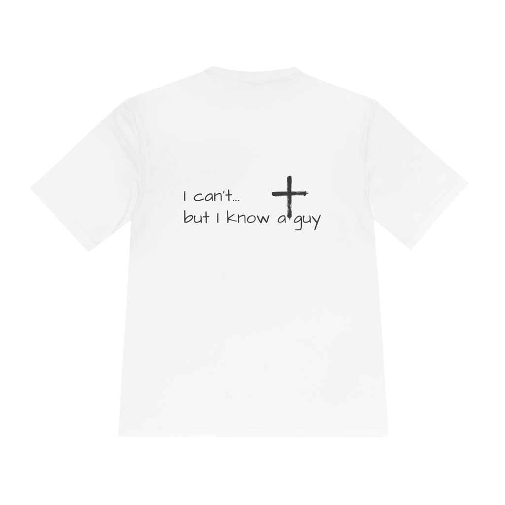 Moisture Wicking Tee - I Know a Guy