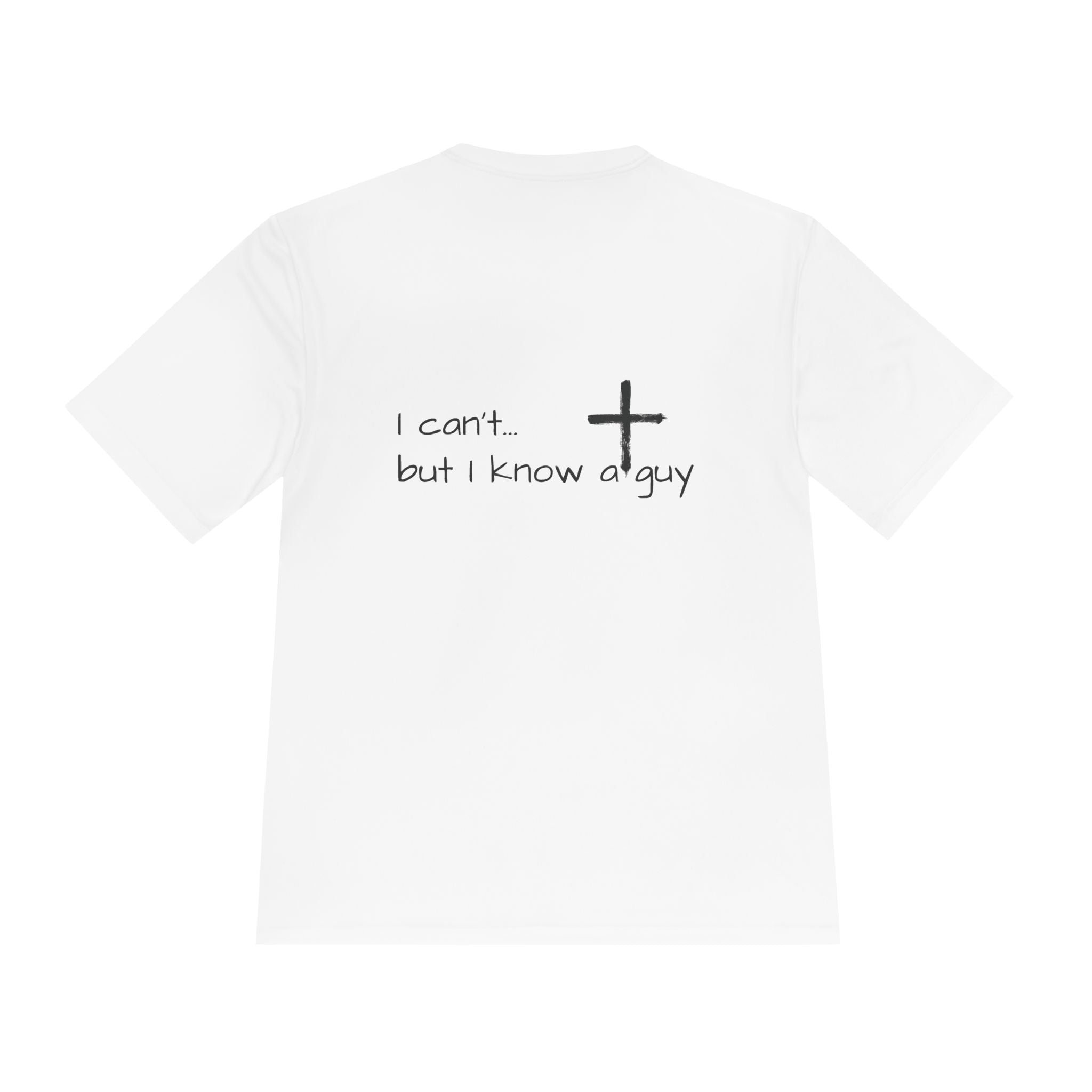 Moisture Wicking Tee - I Know a Guy