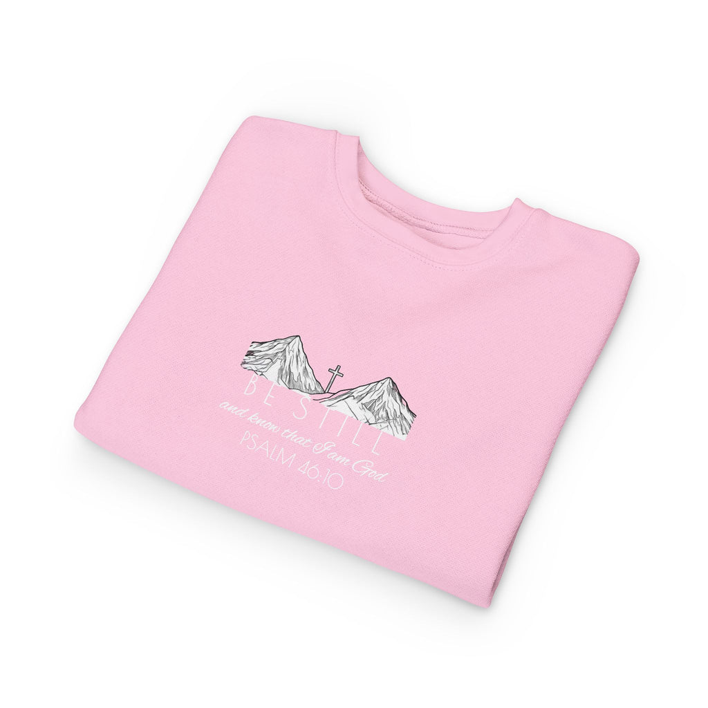 Toddler Sweatshirt - Be Still & Know