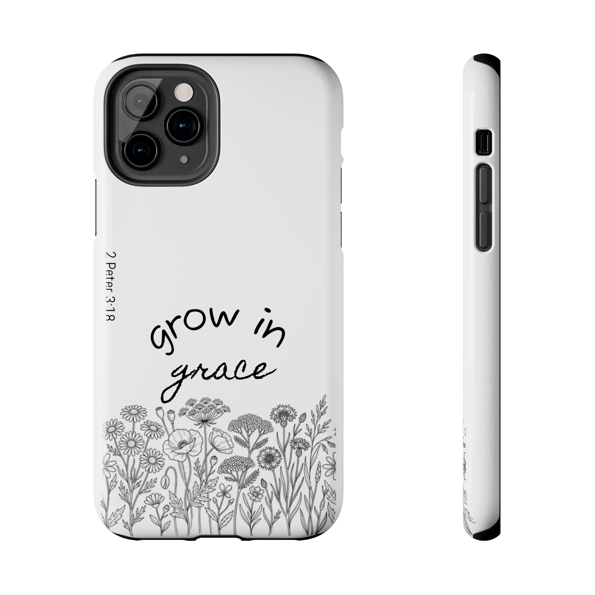 Tough Phone Case - Grow in Grace