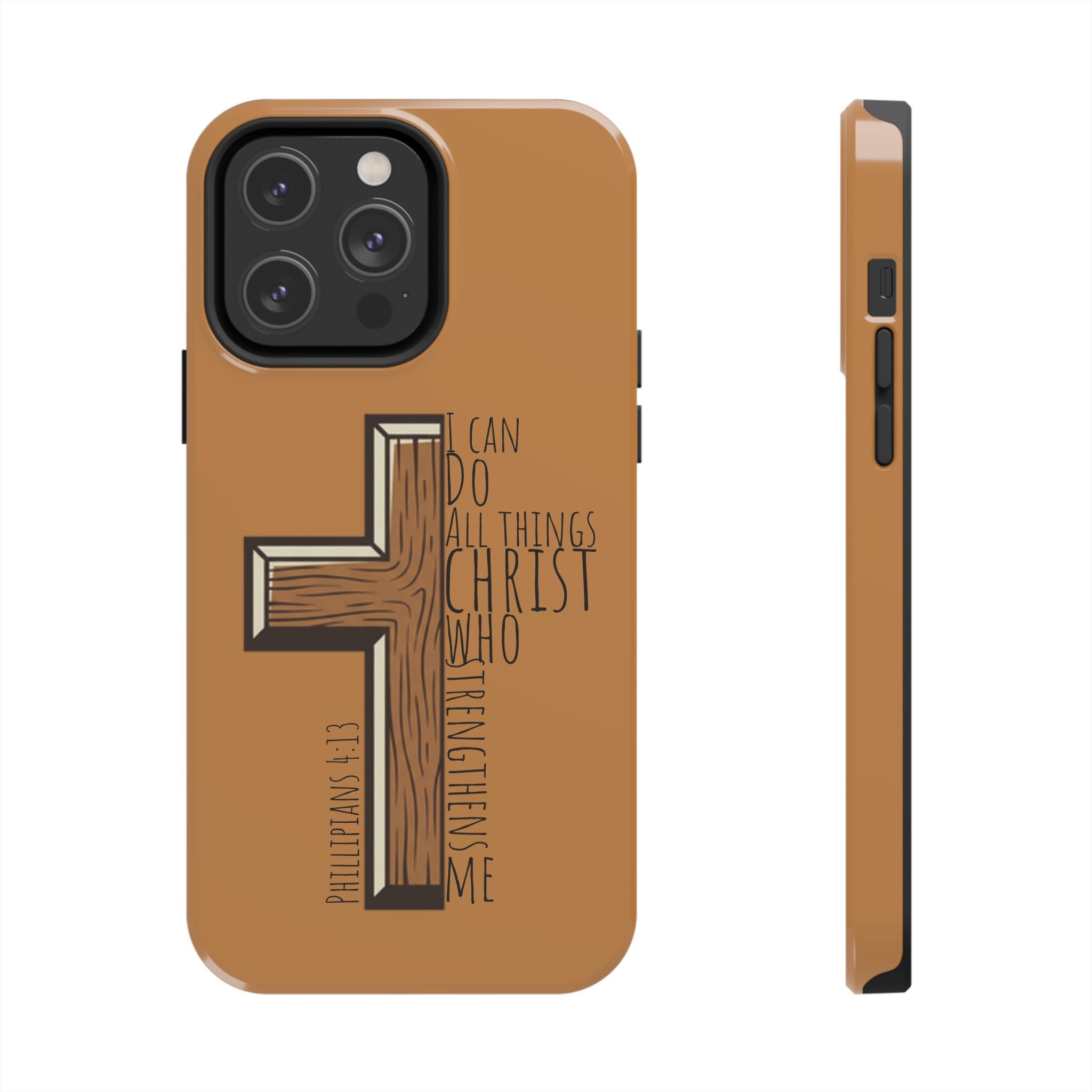 Tough Phone Case - I Can Do All Things (brown)