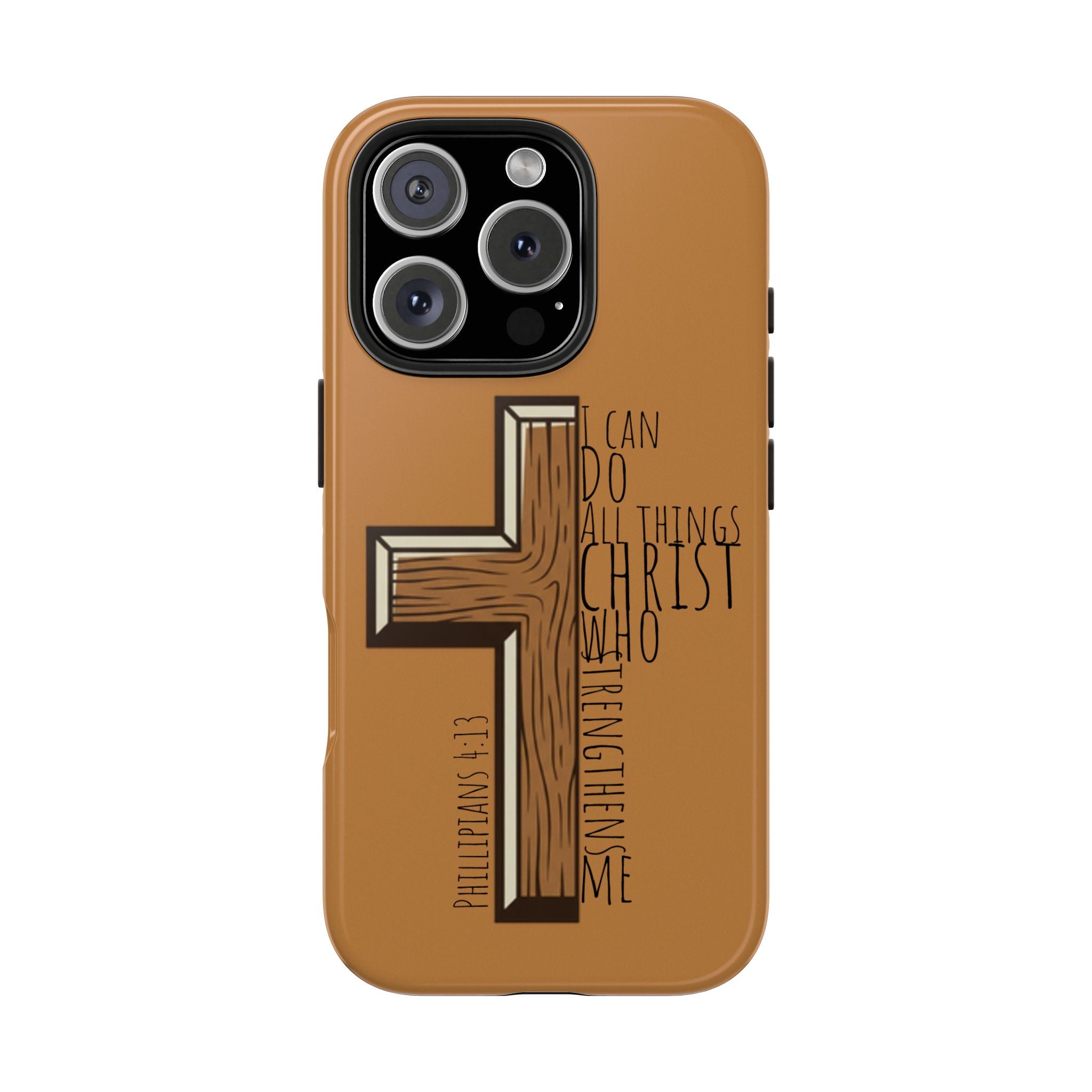 Tough Phone Case - I Can Do All Things (brown)