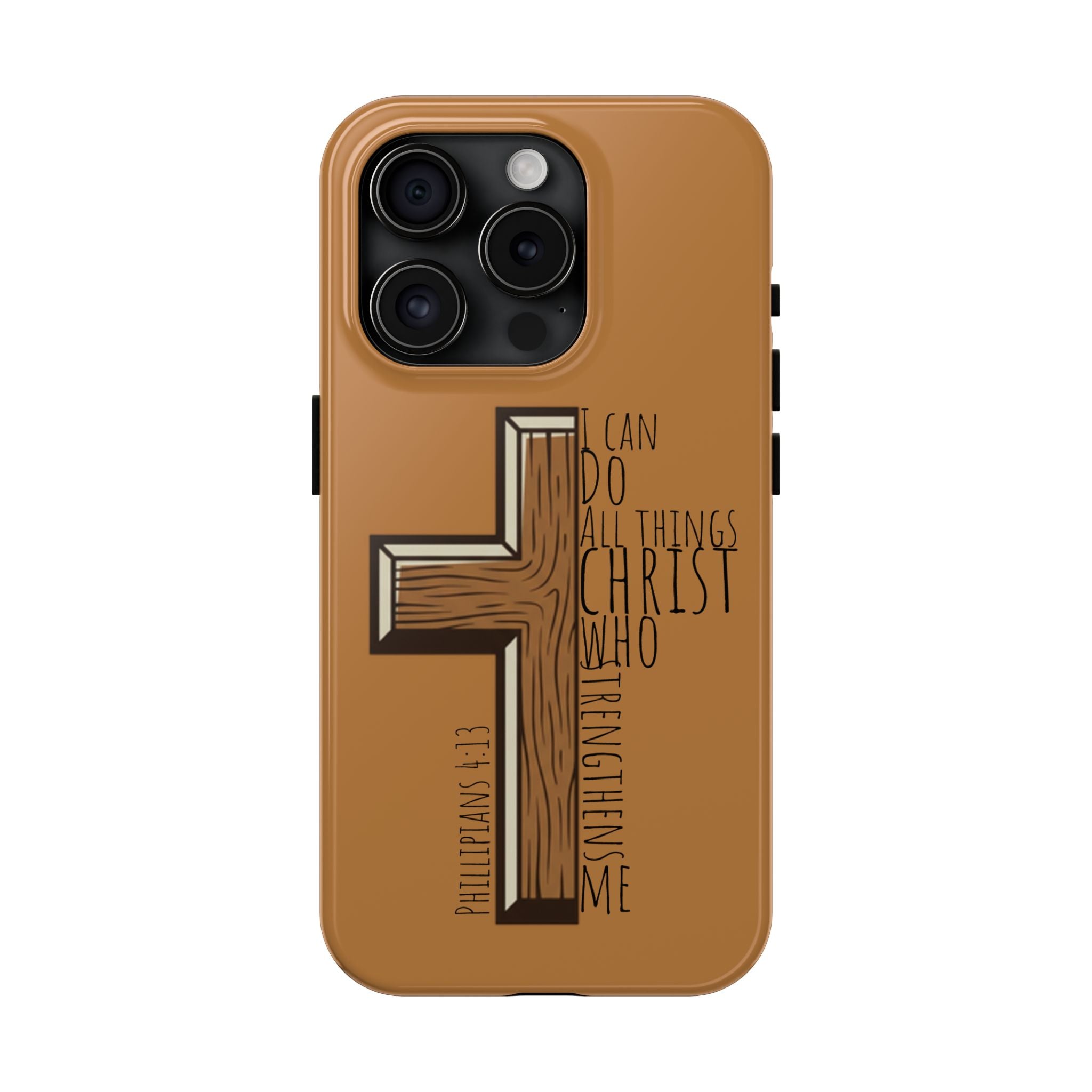Tough Phone Case - I Can Do All Things (brown)