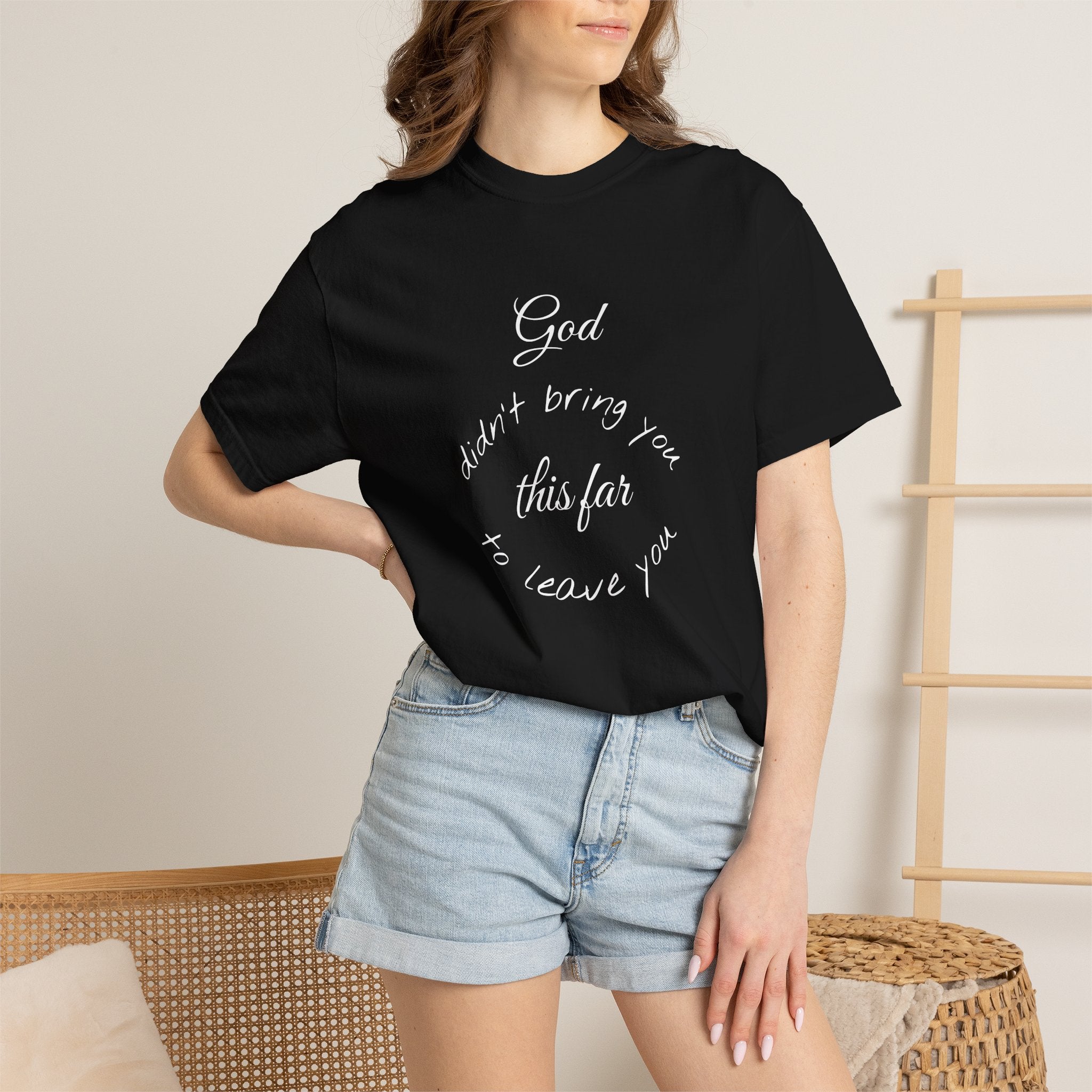 Scripture T-Shirt — "God didn’t bring you this far to leave you" (Philippians 1:6)
