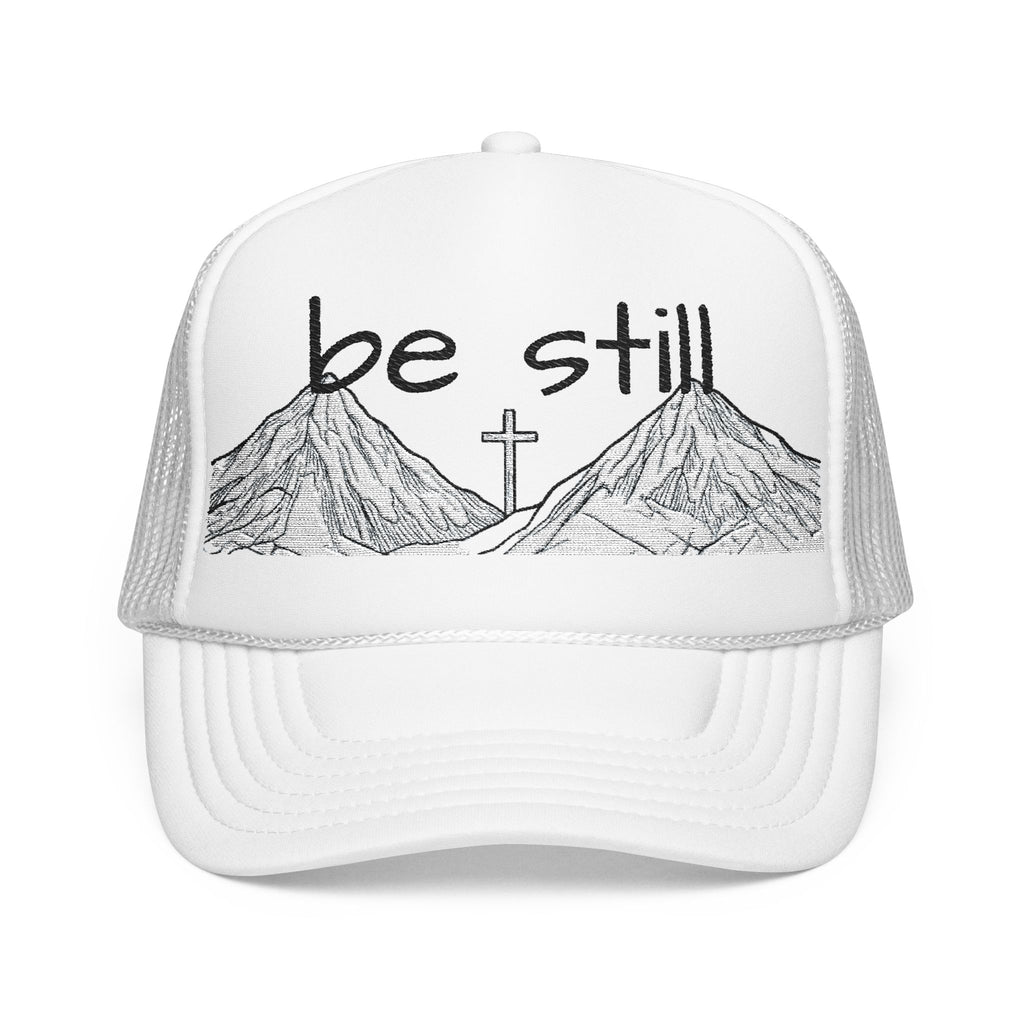 Foam Trucker Hat - Be Still