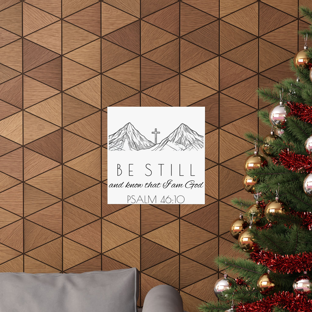 Matte Horizontal Poster - Be Still & Know