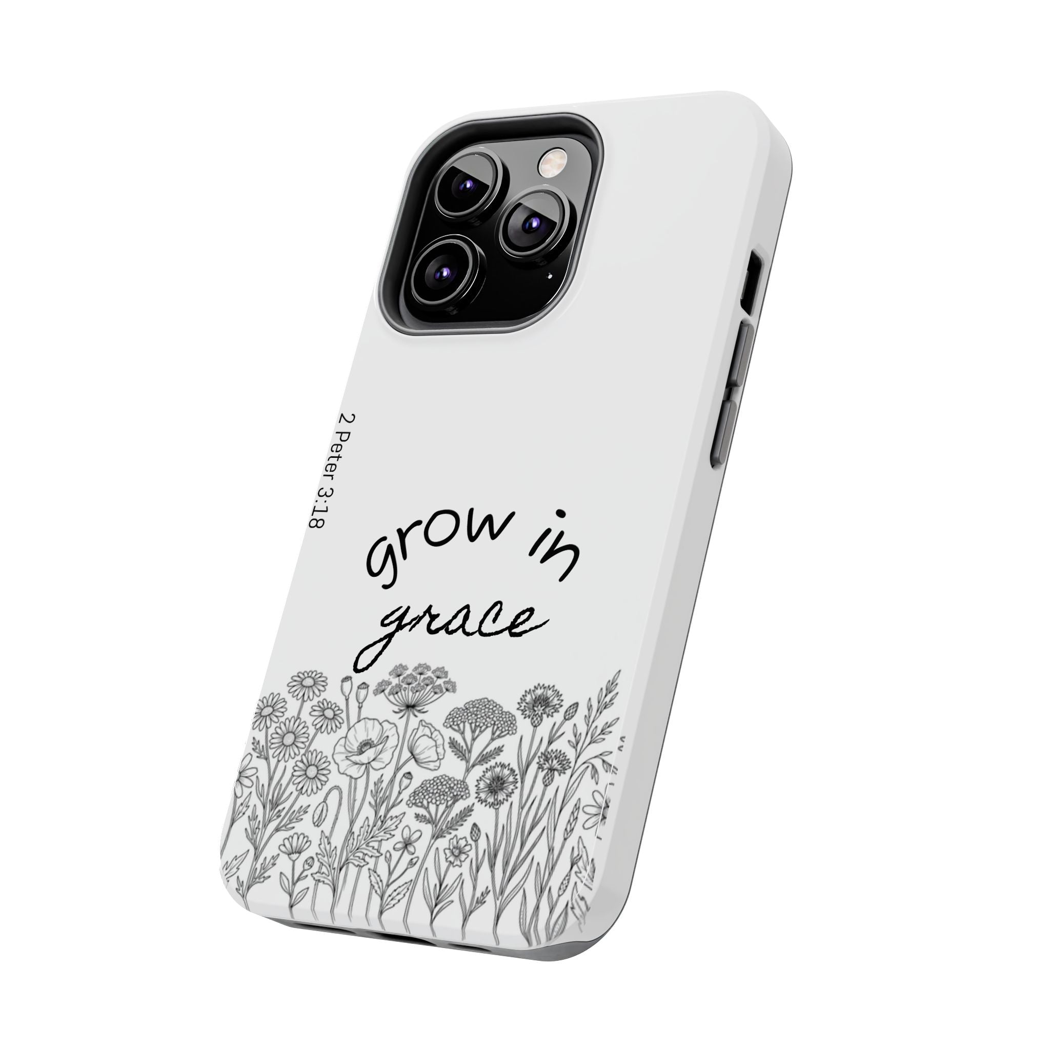 Tough Phone Case - Grow in Grace