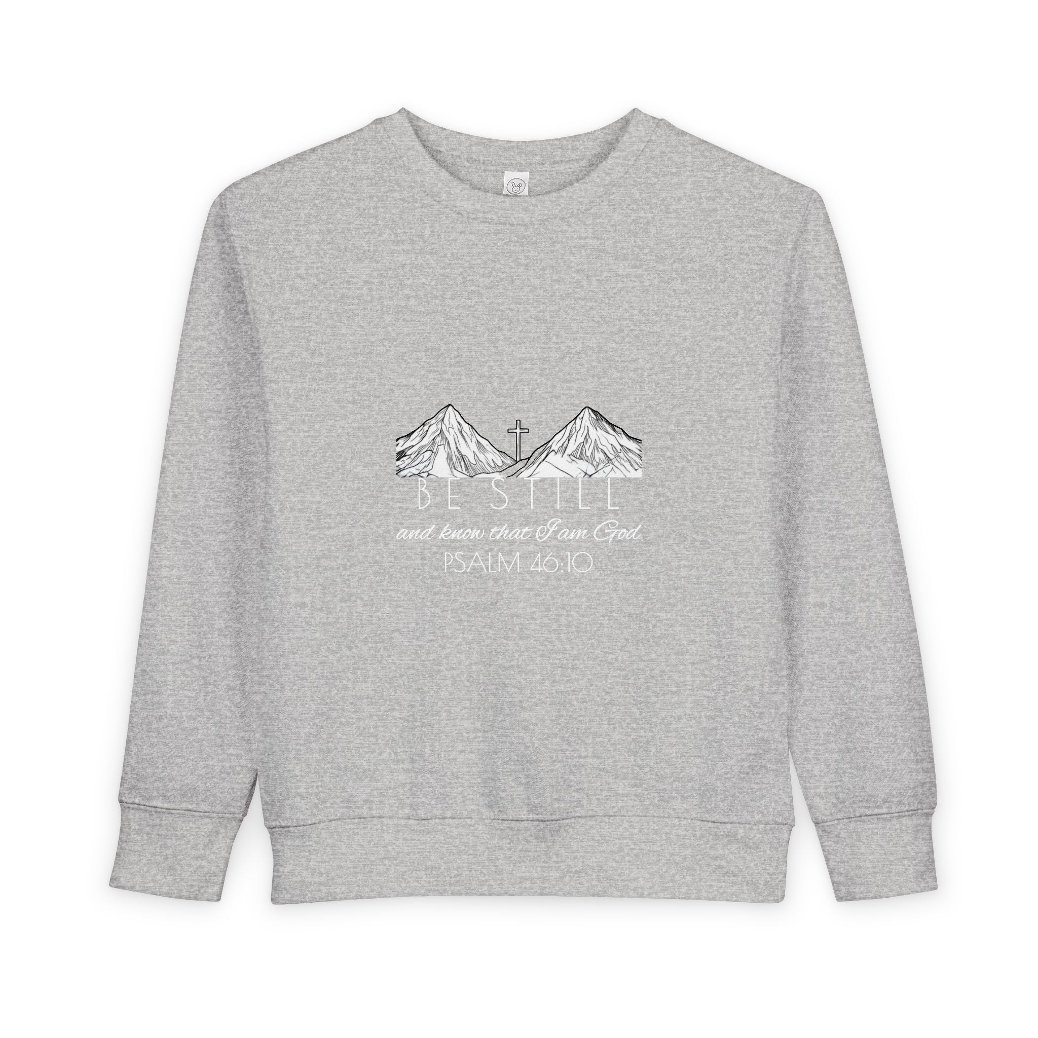 Toddler Sweatshirt - Be Still & Know