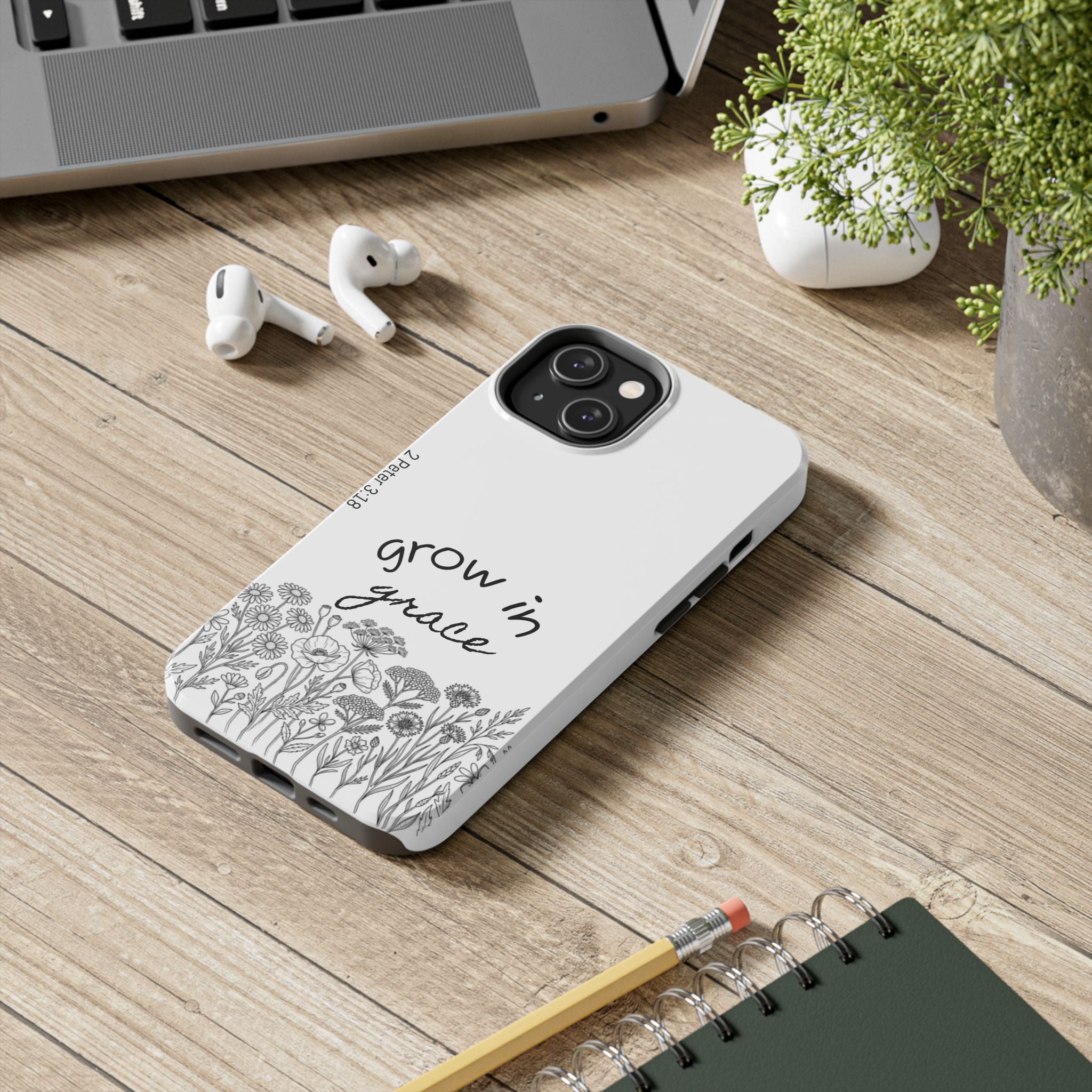 Tough Phone Case - Grow in Grace