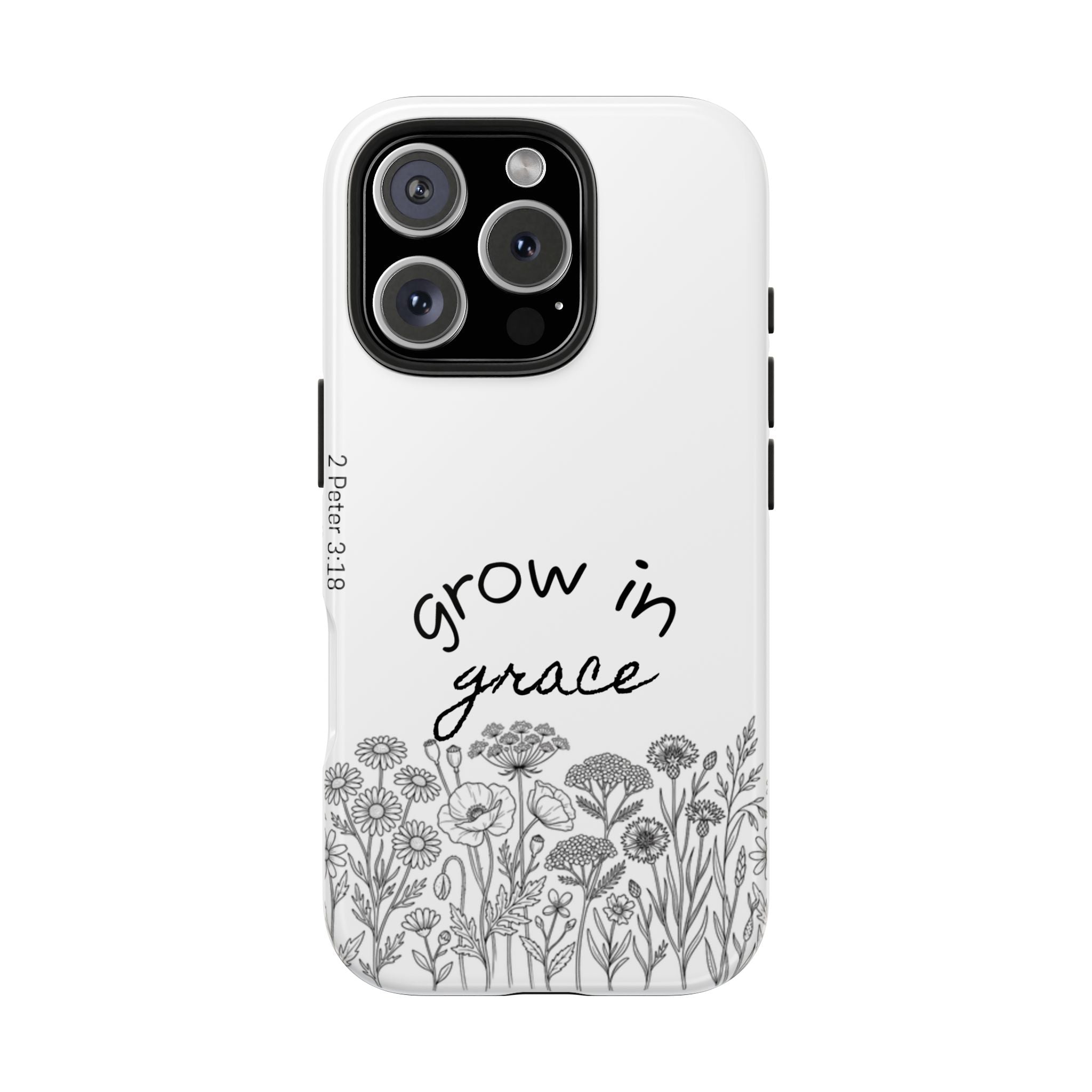 Tough Phone Case - Grow in Grace