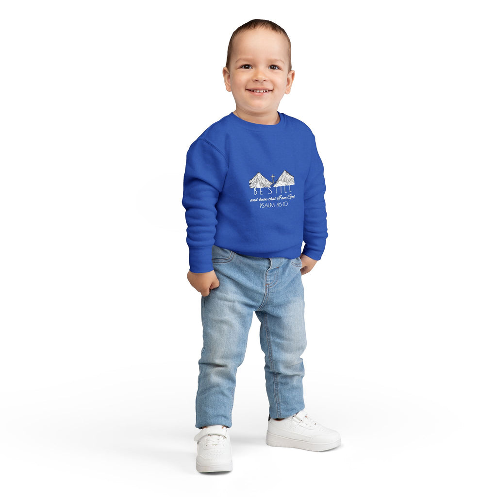 Toddler Sweatshirt - Be Still & Know