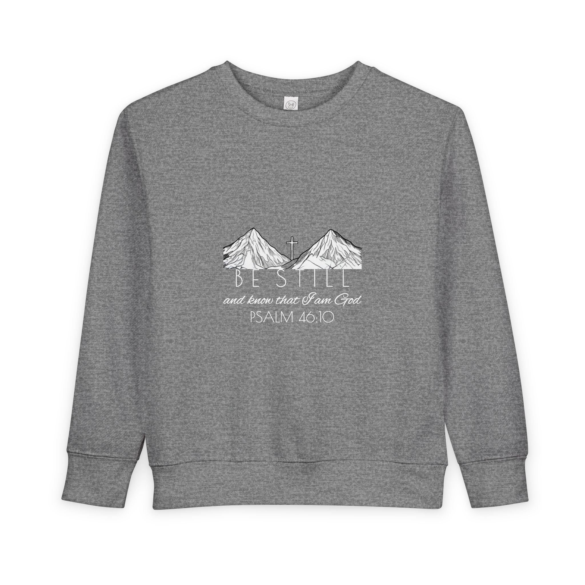 Toddler Sweatshirt - Be Still & Know