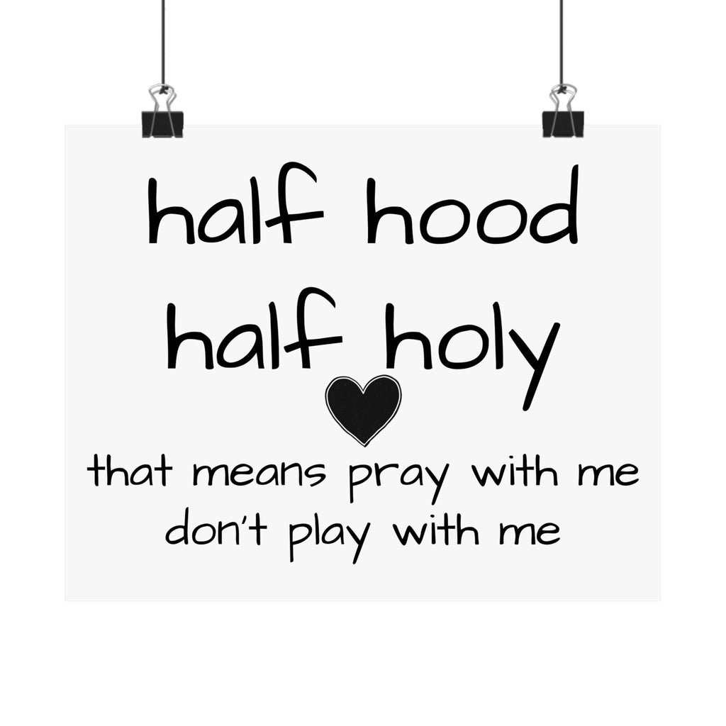 Matte Horizontal Poster - Half & Half