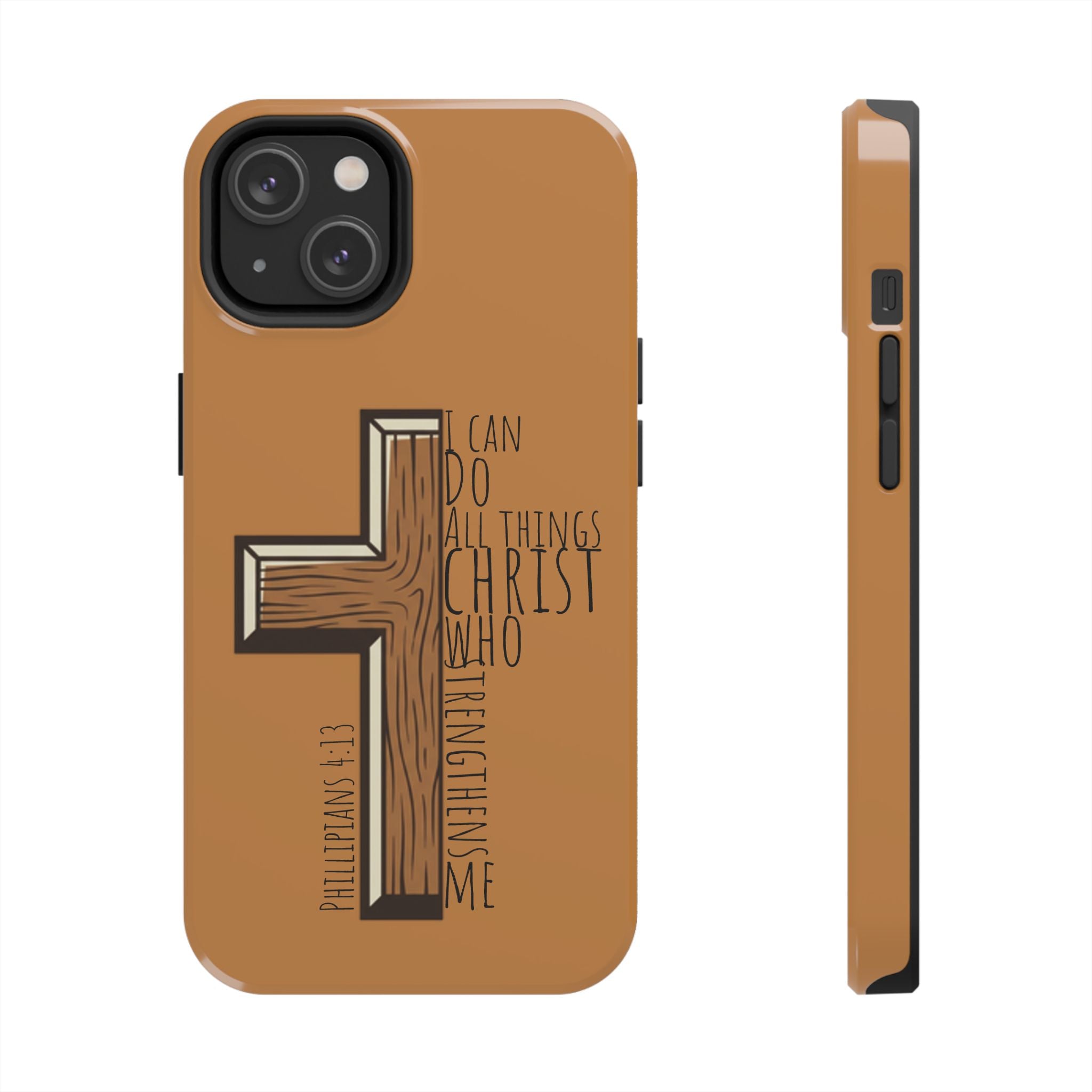 Tough Phone Case - I Can Do All Things (brown)