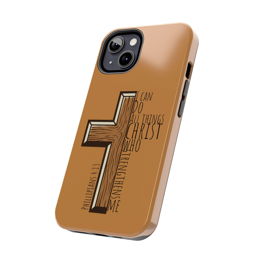 Tough Phone Case - I Can Do All Things (brown)