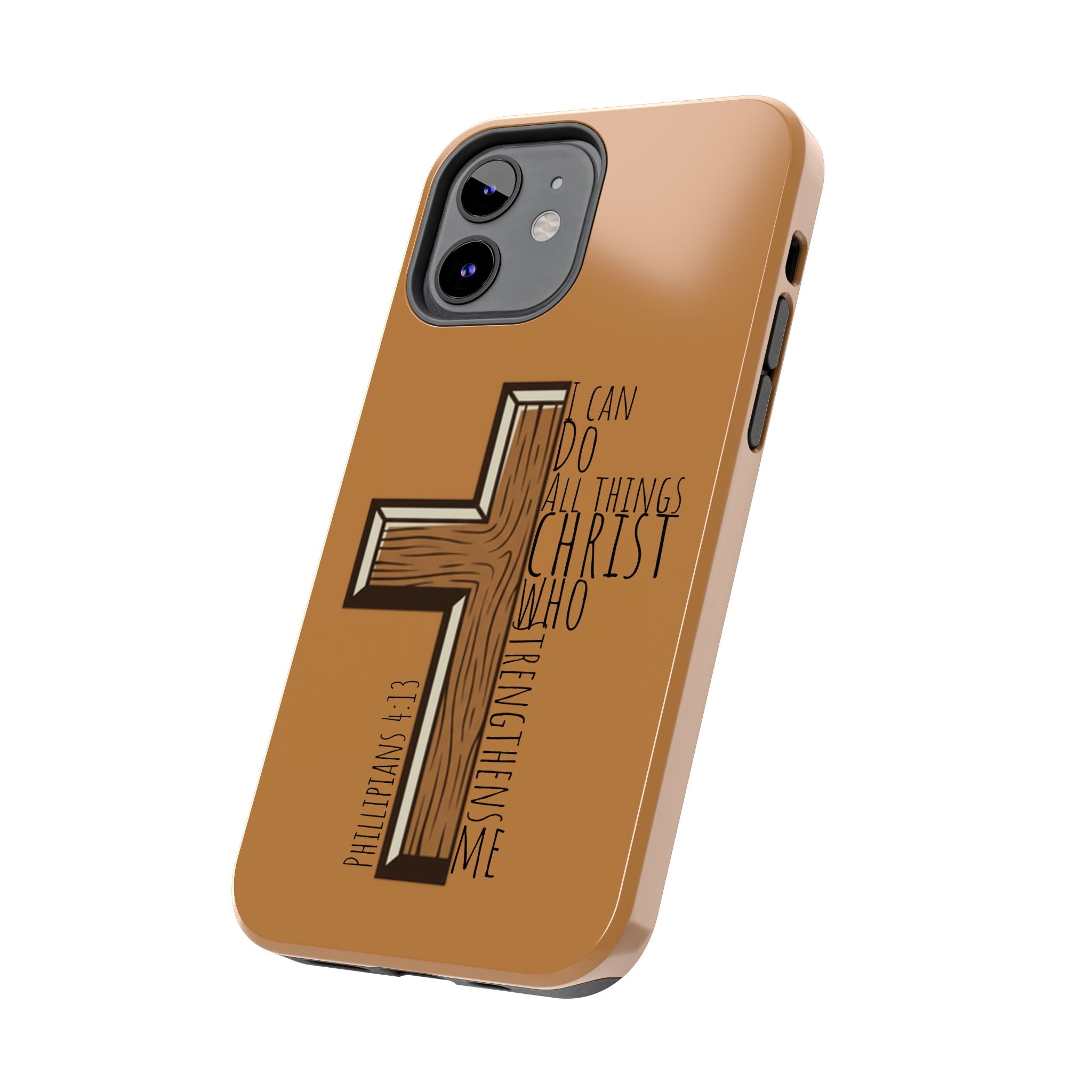 Tough Phone Case - I Can Do All Things (brown)
