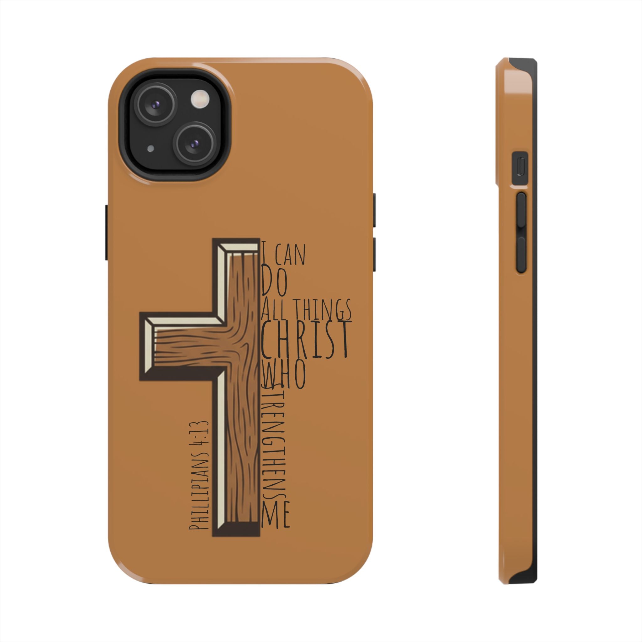 Tough Phone Case - I Can Do All Things (brown)