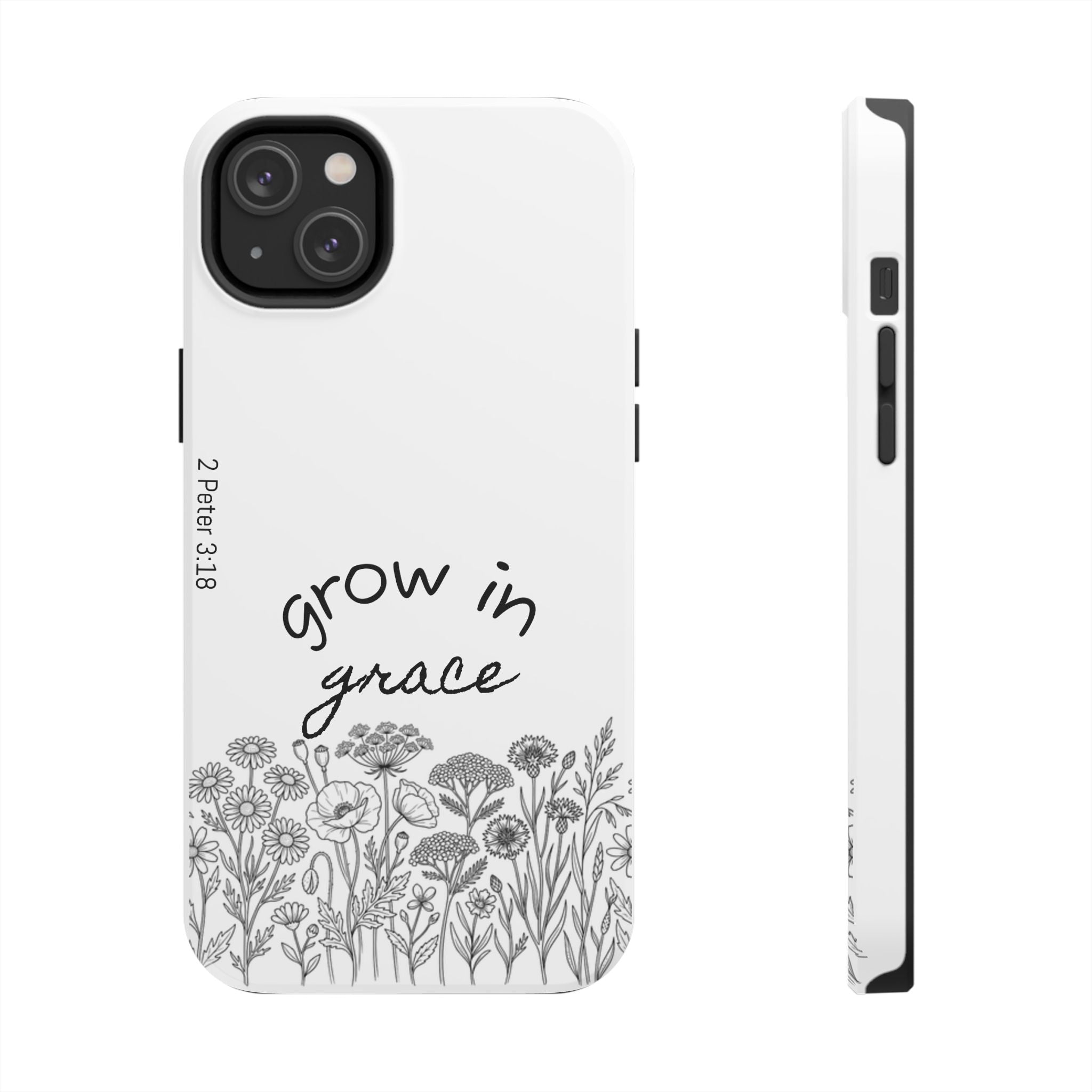 Tough Phone Case - Grow in Grace