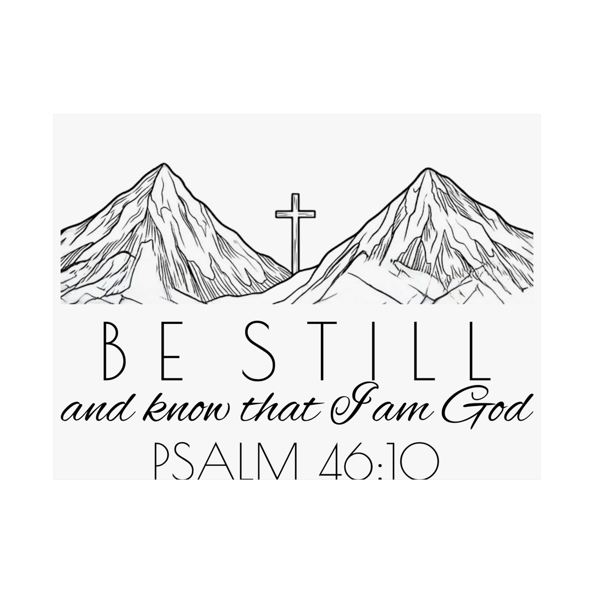 Matte Horizontal Poster - Be Still & Know