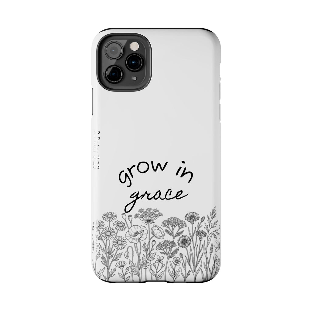 Tough Phone Case - Grow in Grace