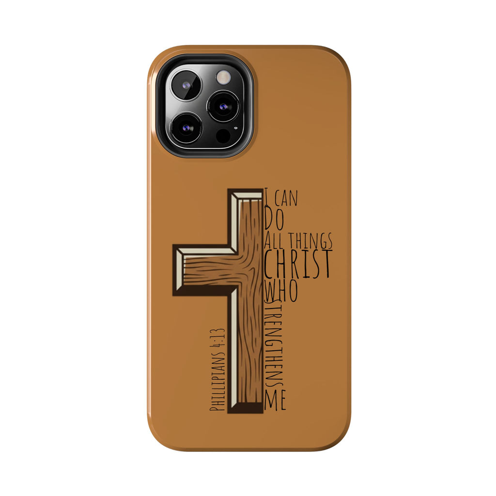 Tough Phone Case - I Can Do All Things (brown)