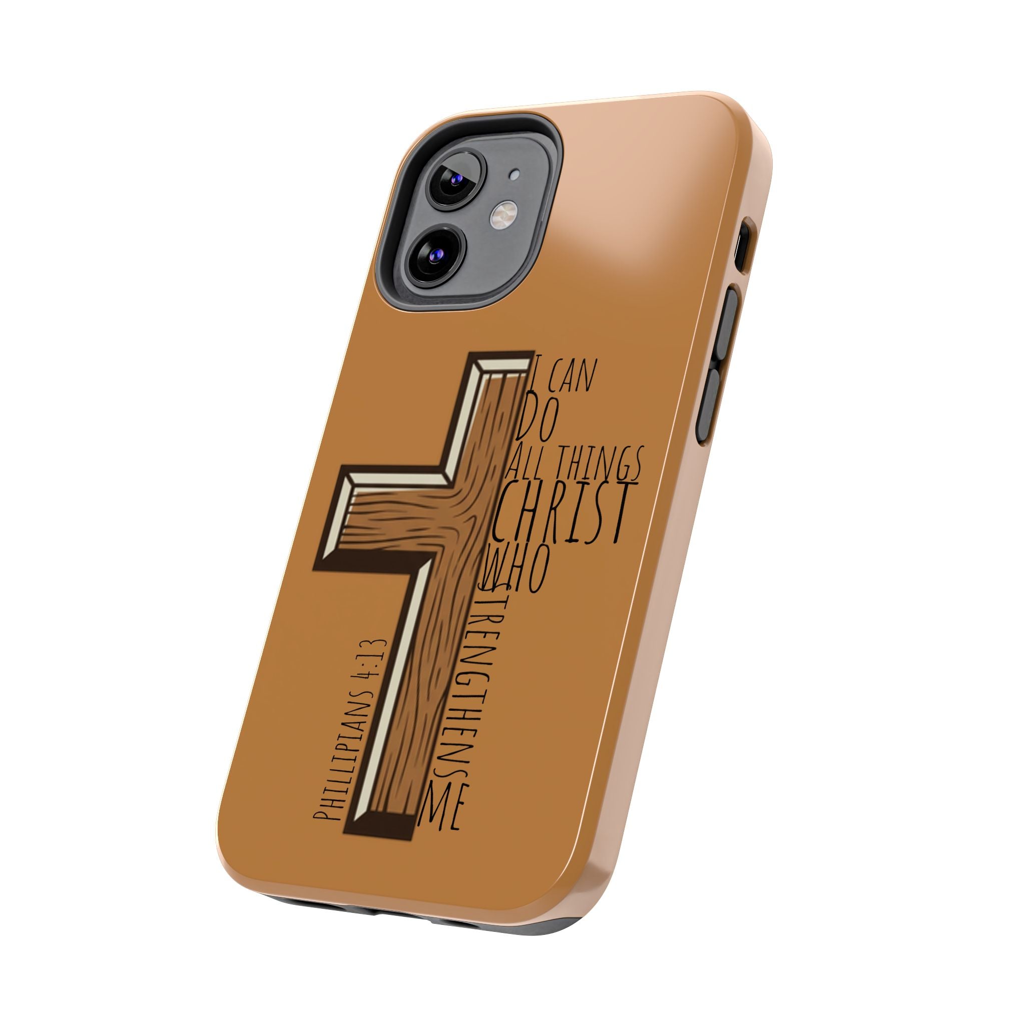 Tough Phone Case - I Can Do All Things (brown)