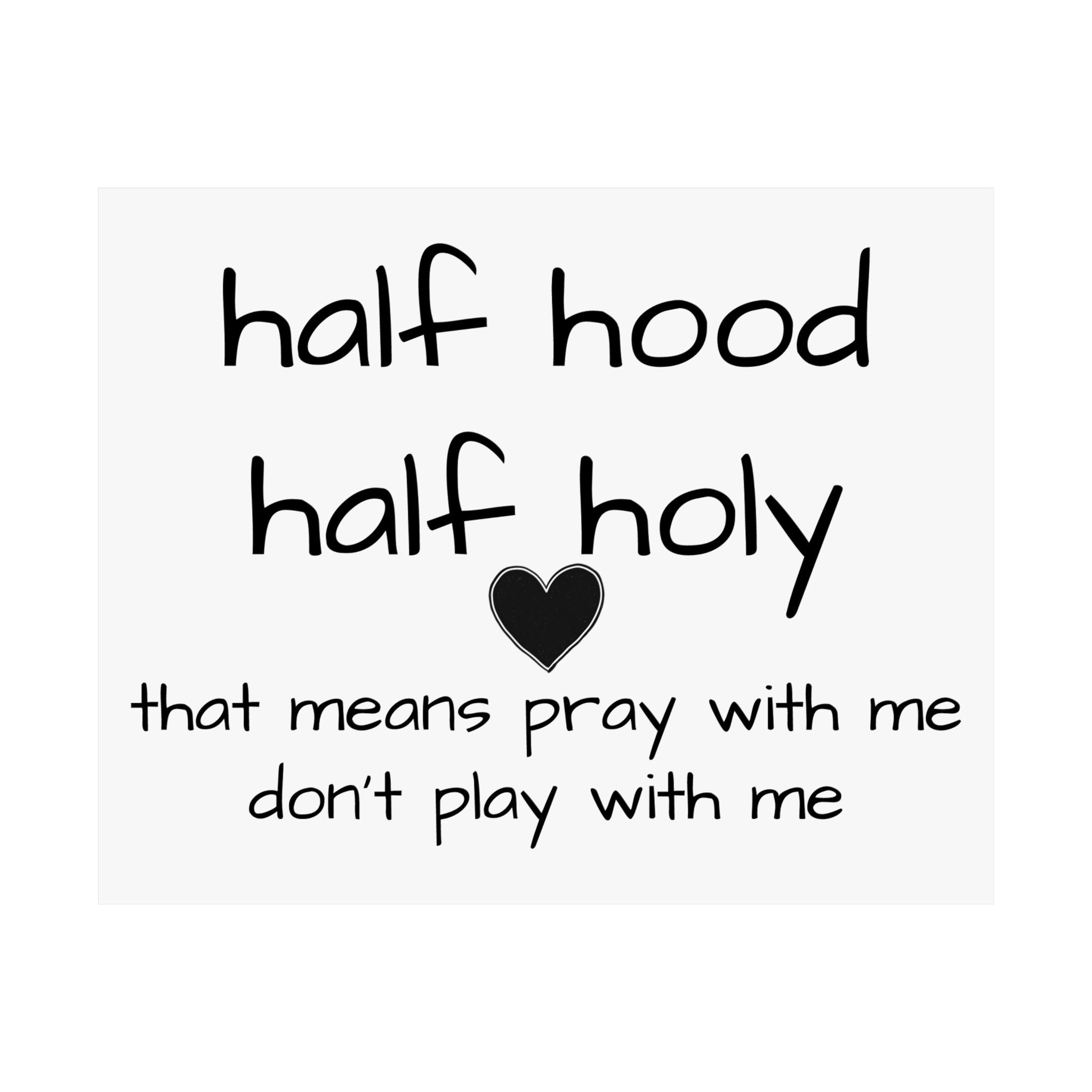 Matte Horizontal Poster - Half & Half