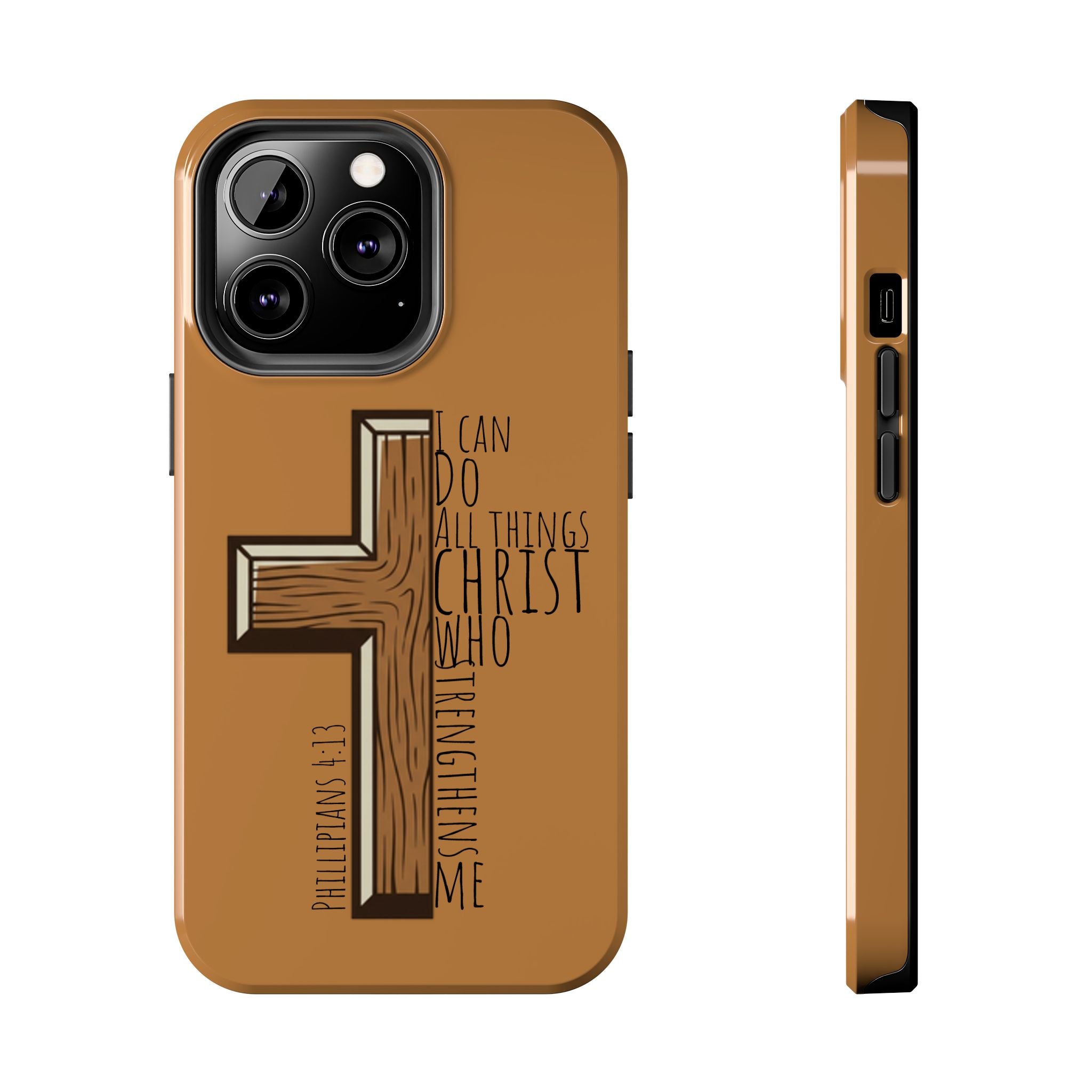 Tough Phone Case - I Can Do All Things (brown)