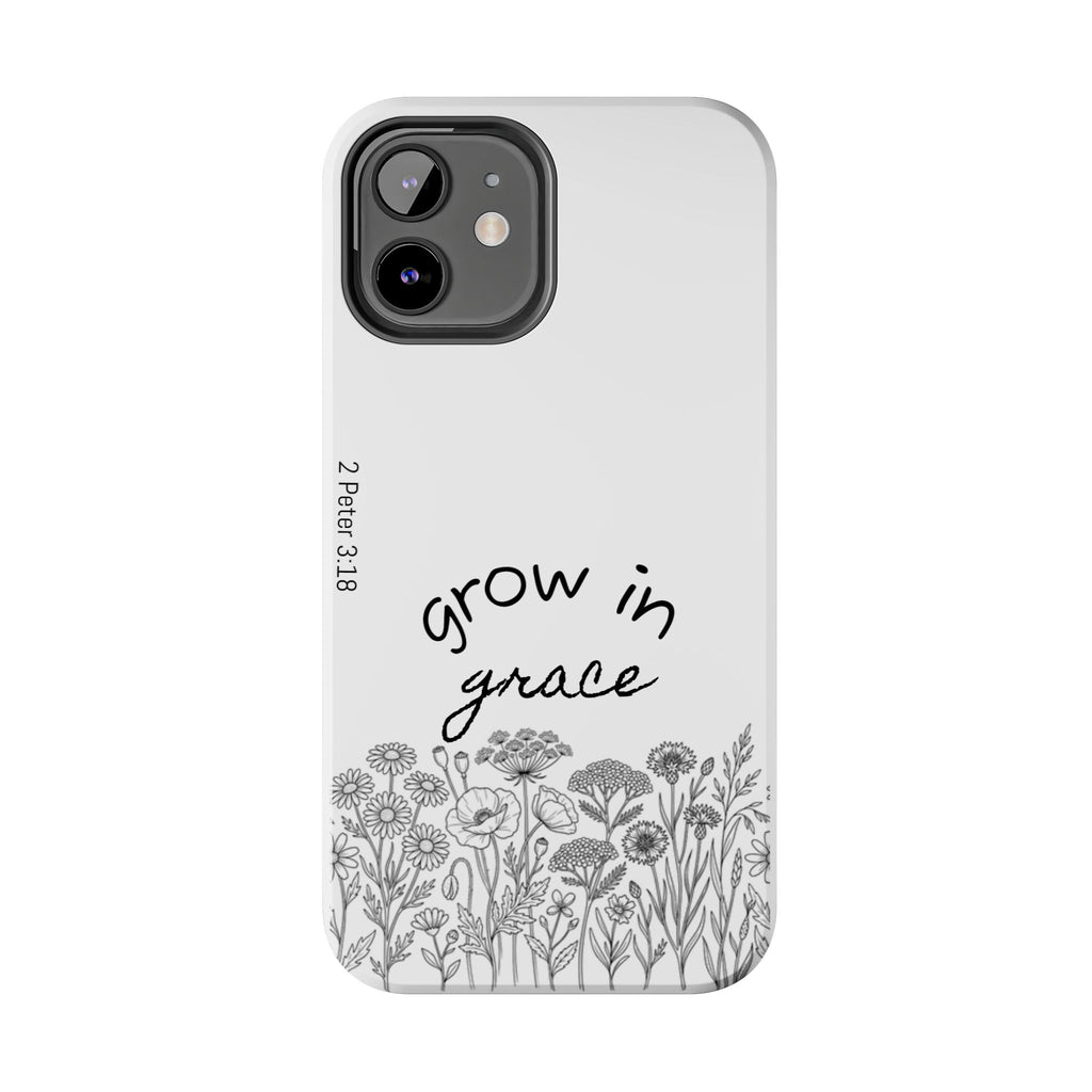 Tough Phone Case - Grow in Grace
