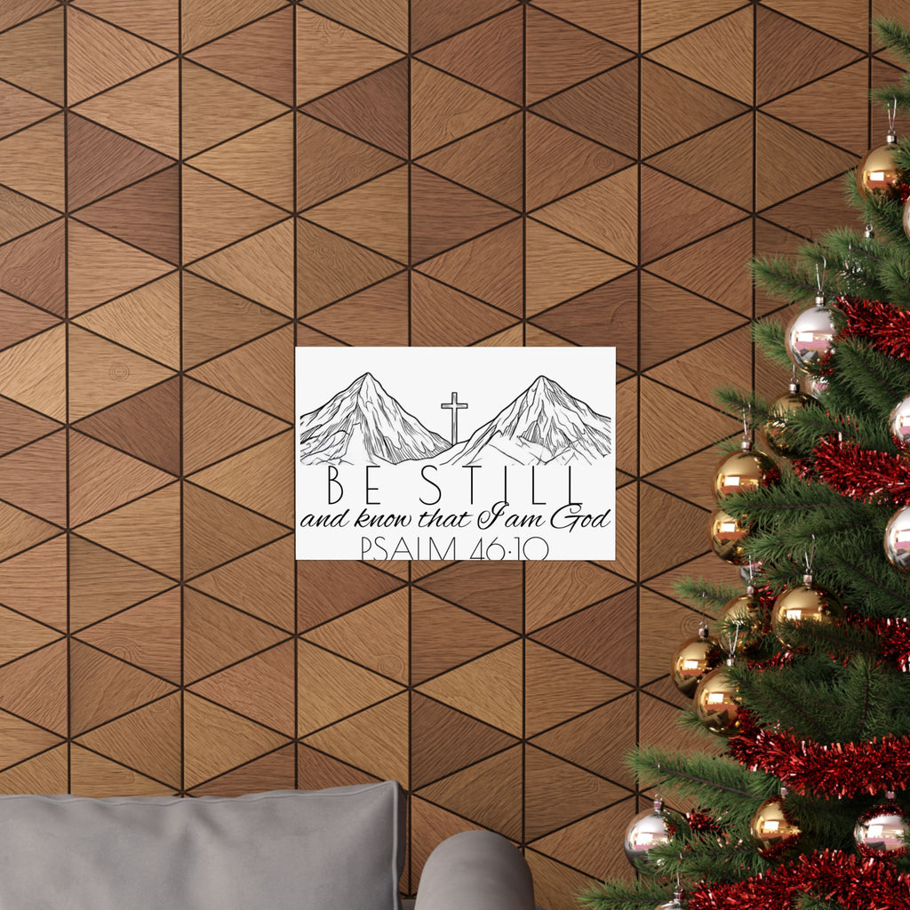 Matte Horizontal Poster - Be Still & Know