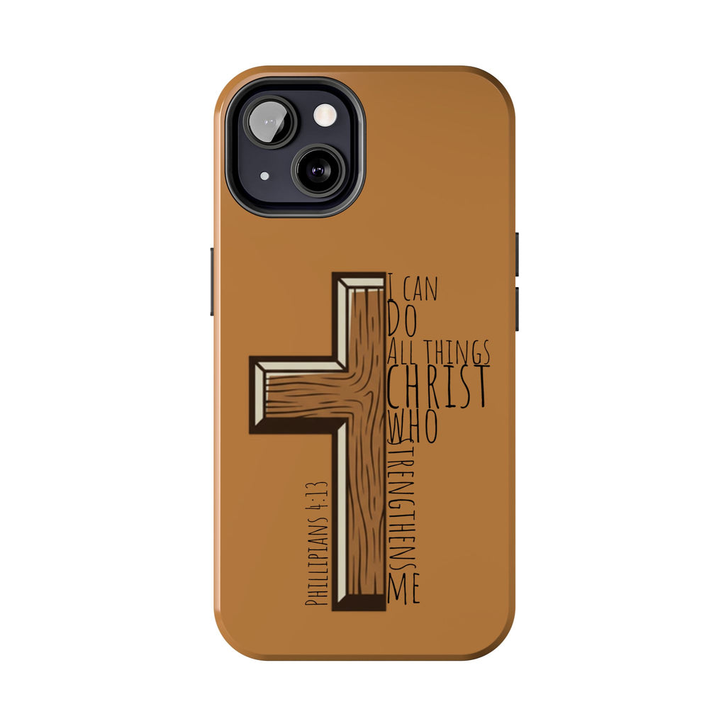 Tough Phone Case - I Can Do All Things (brown)