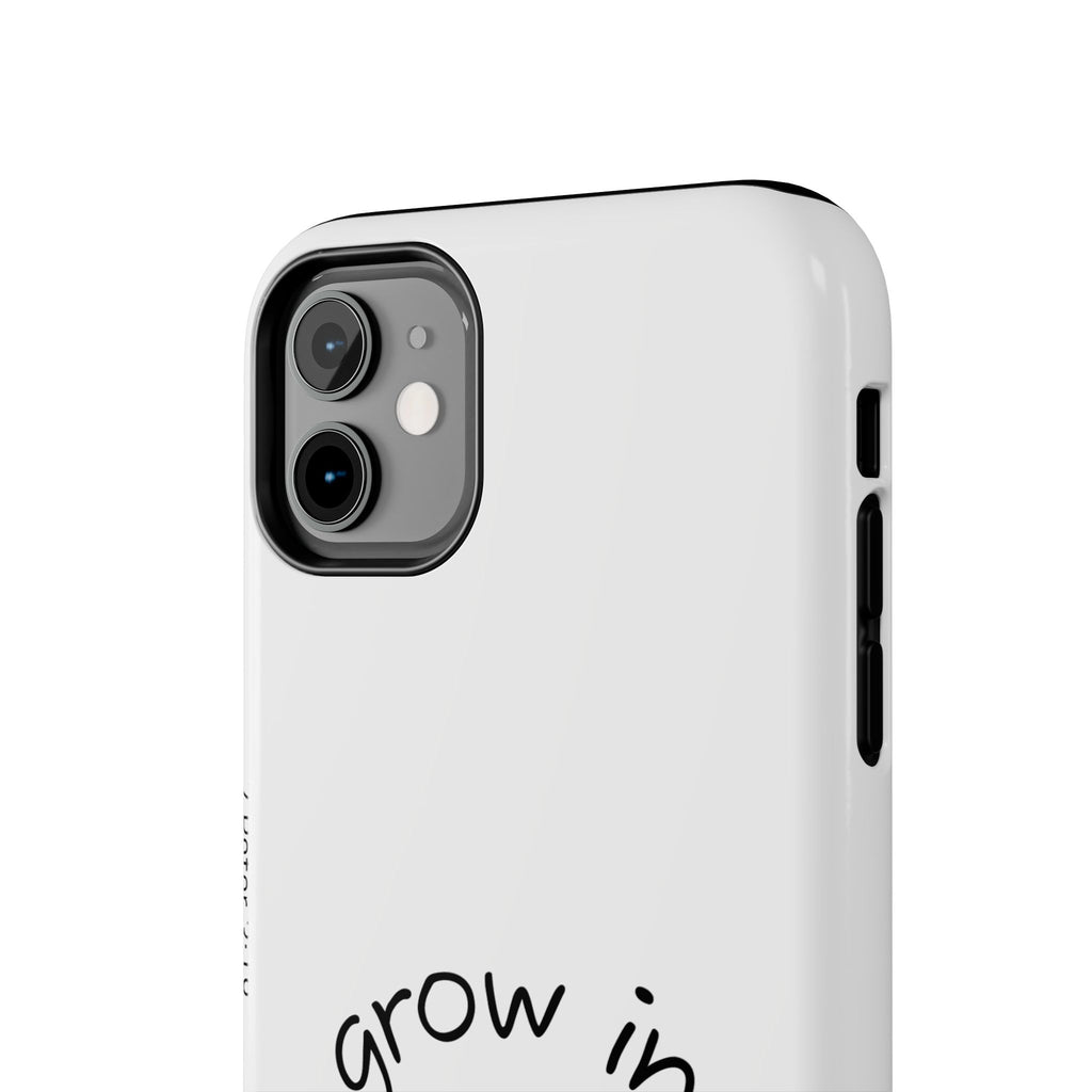 Tough Phone Case - Grow in Grace
