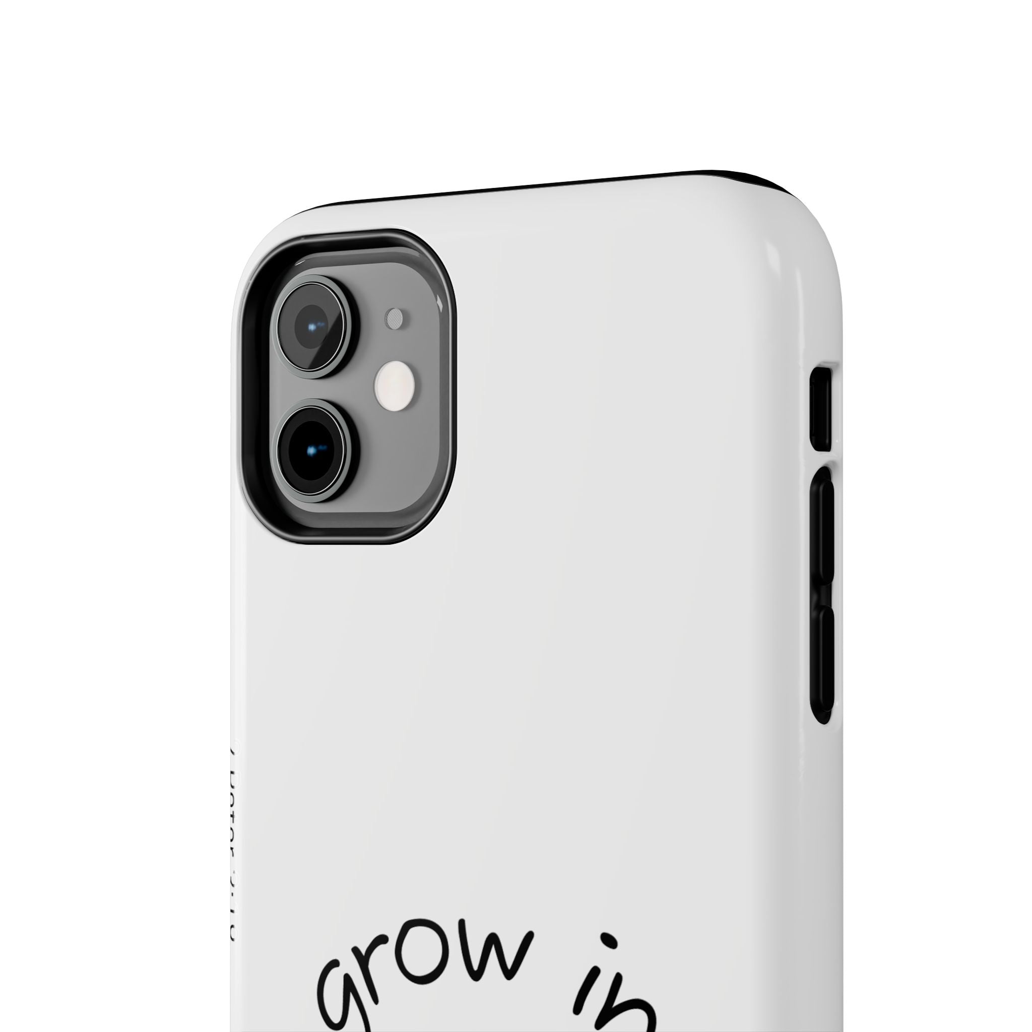 Tough Phone Case - Grow in Grace