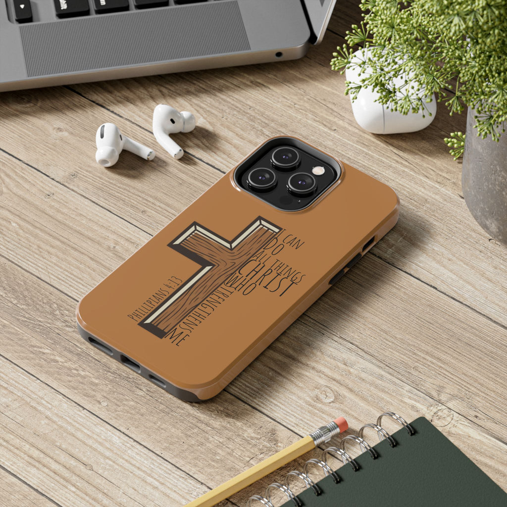Tough Phone Case - I Can Do All Things (brown)