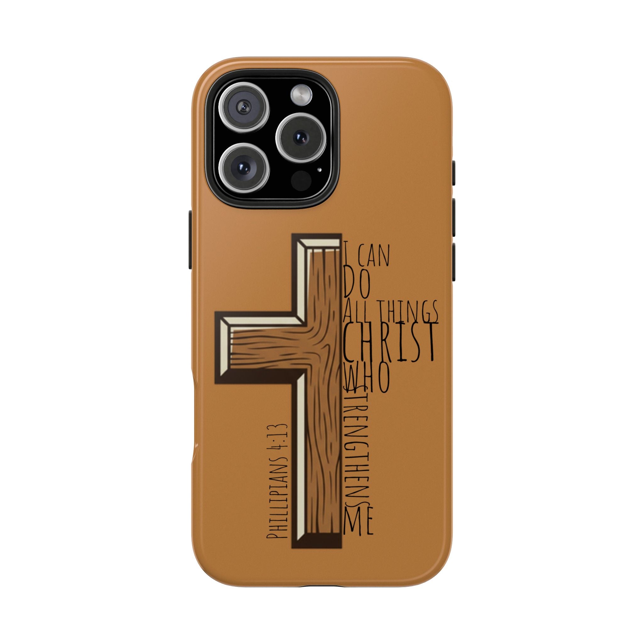 Tough Phone Case - I Can Do All Things (brown)