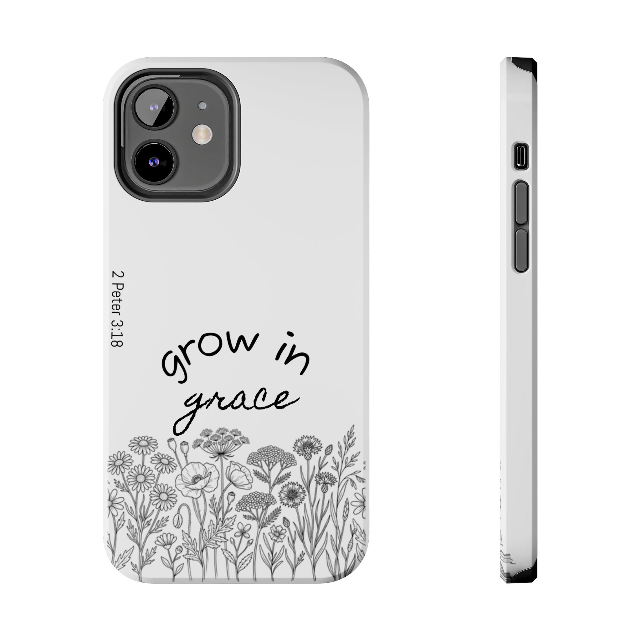 Tough Phone Case - Grow in Grace
