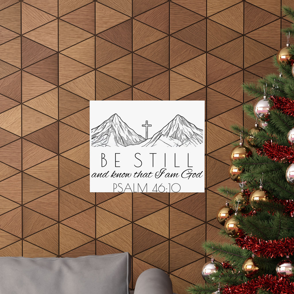 Matte Horizontal Poster - Be Still & Know