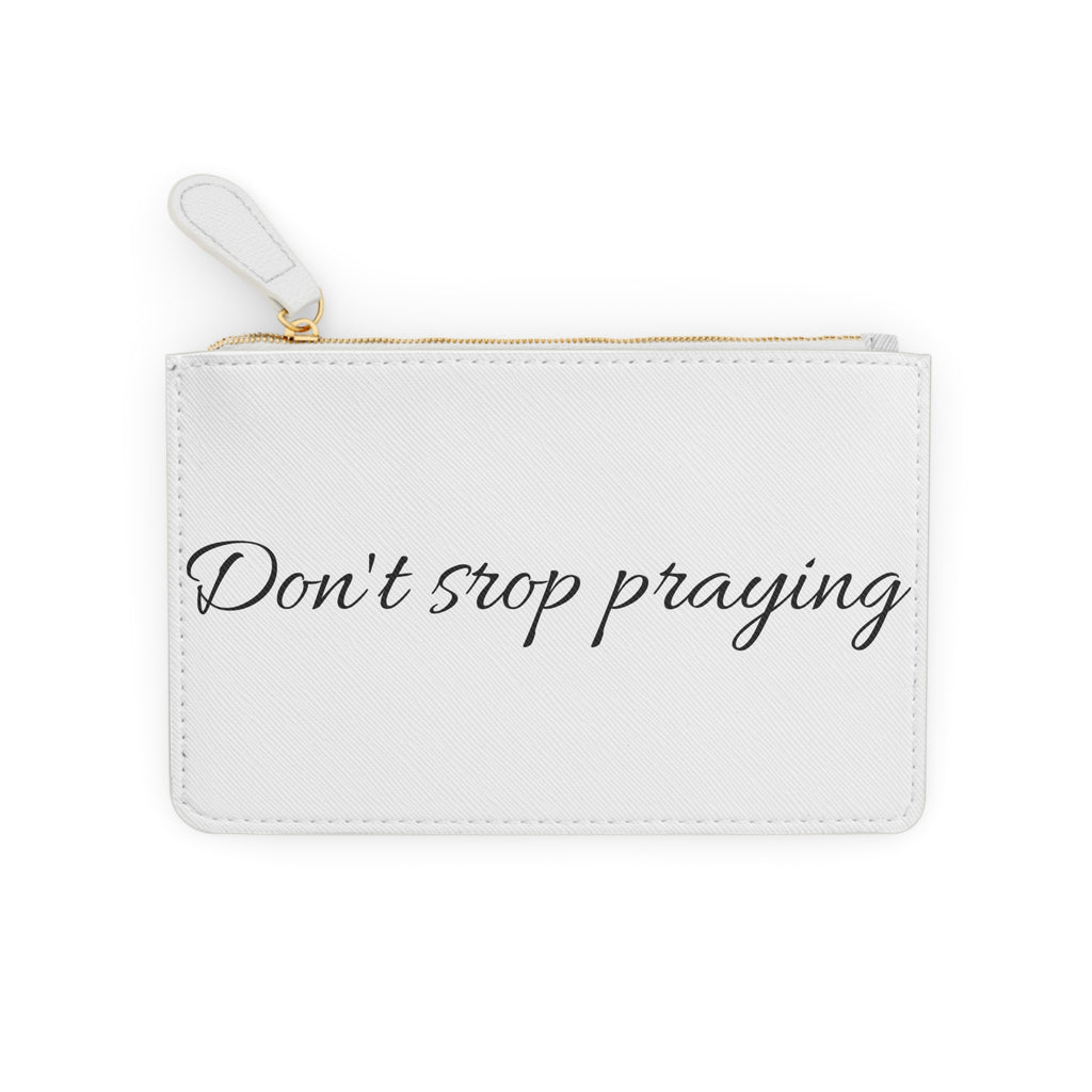 Mini Clutch Bag - Don’t Stop Praying