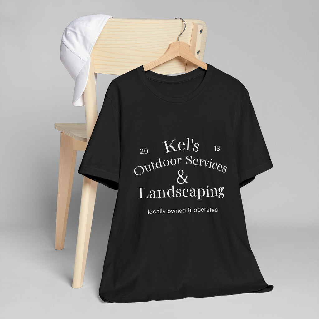 Unisex T-Shirt - Kel’s Outdoor Services and Landscaping (black)