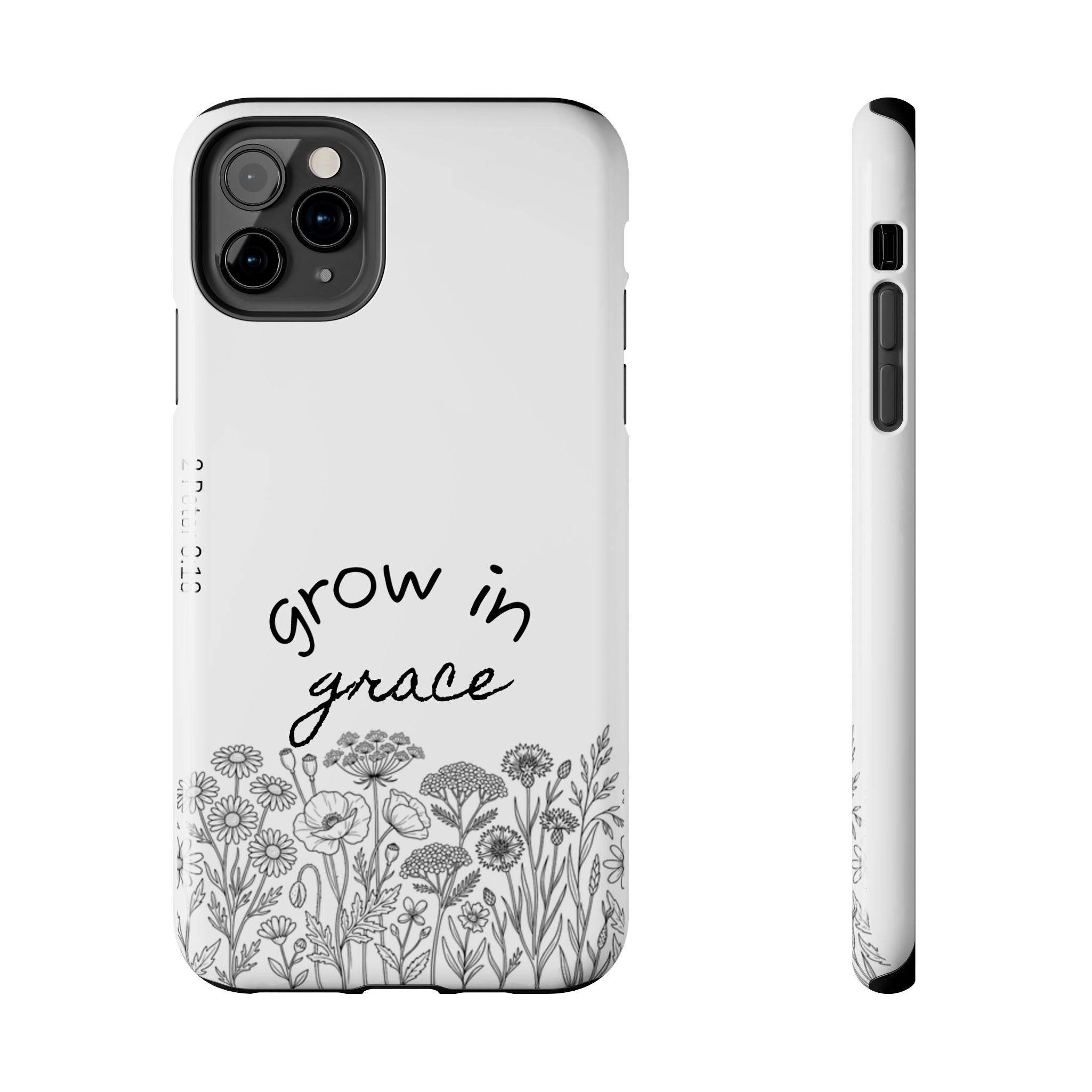 Tough Phone Case - Grow in Grace
