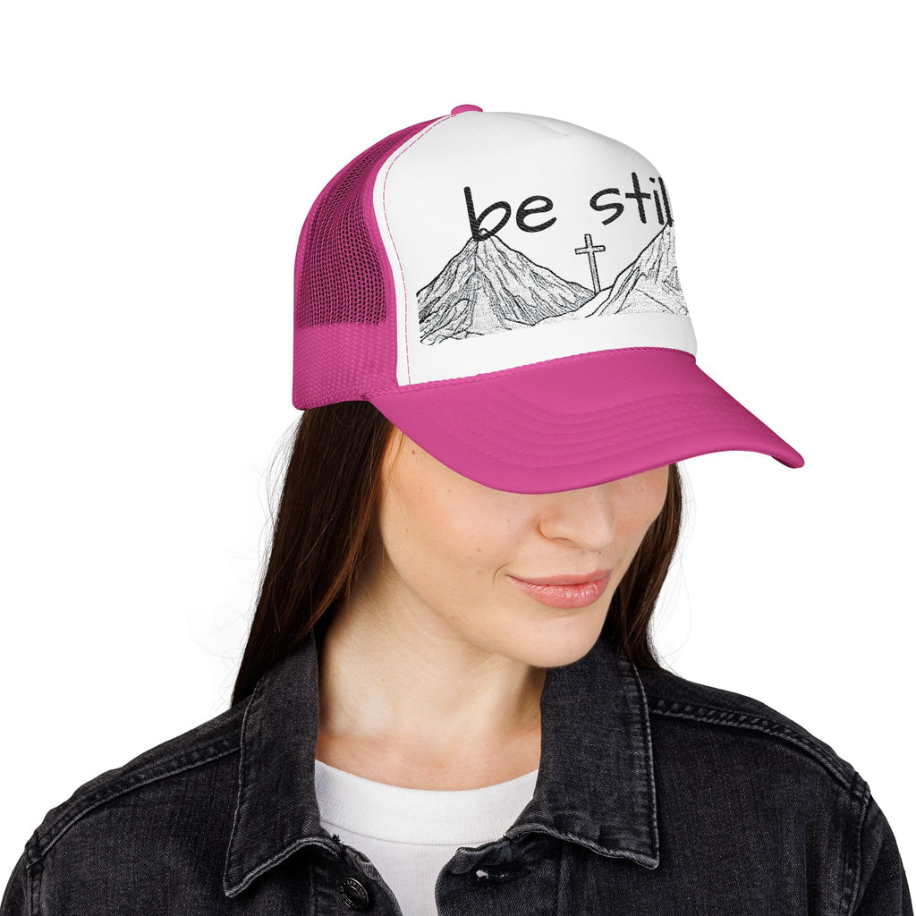 Foam Trucker Hat - Be Still