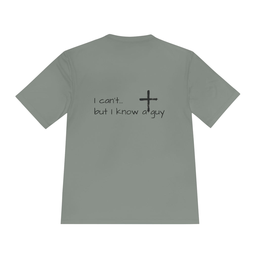 Moisture Wicking Tee - I Know a Guy