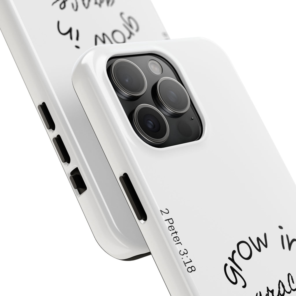 Tough Phone Case - Grow in Grace